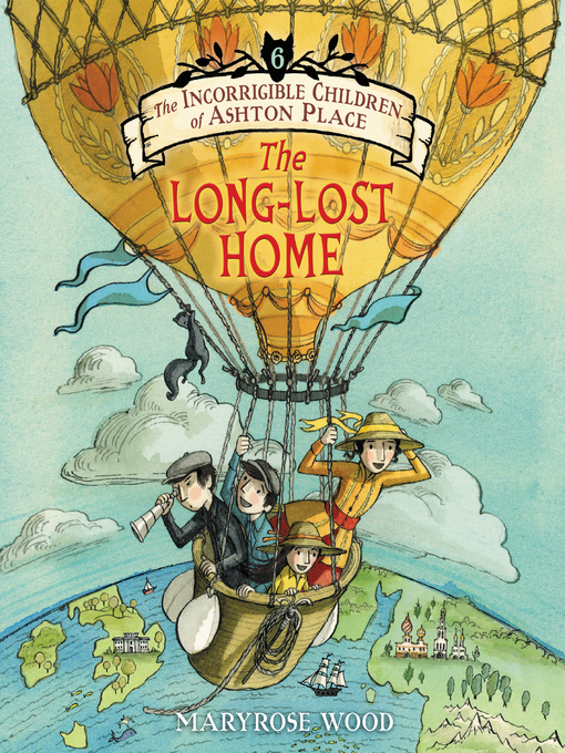 Title details for The Long-Lost Home by Maryrose Wood - Available